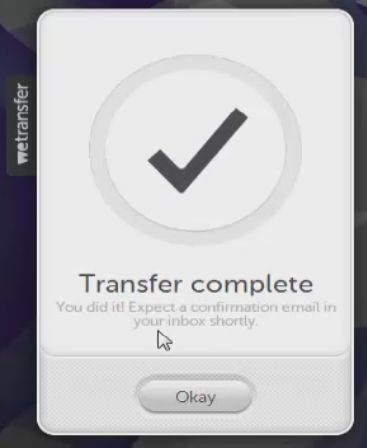 Upon finishing the transfer you will receive a confirmation email