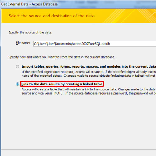 Link to data source by creating a linked table