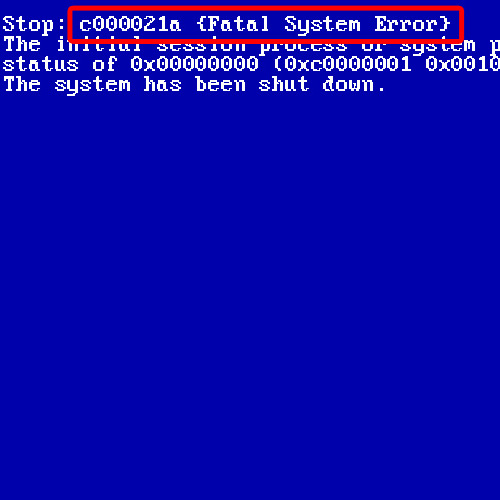 Error c. Синий экран смерти stop: c000021a. Stop c000021a. Stop с000021а Fatal System Error. C000021a.