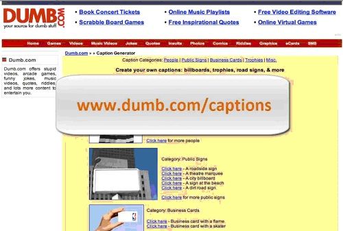 write dumb.com/captions in browser