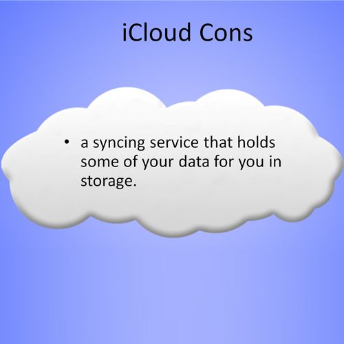 Advantages & Disadvantages of iCloud